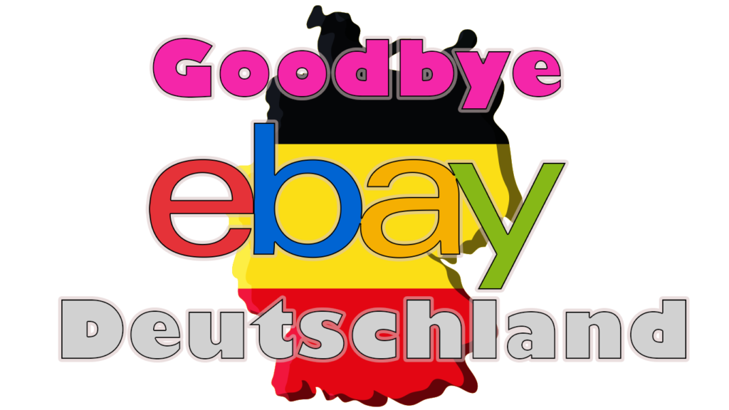 Goodbye eBay Deutschland